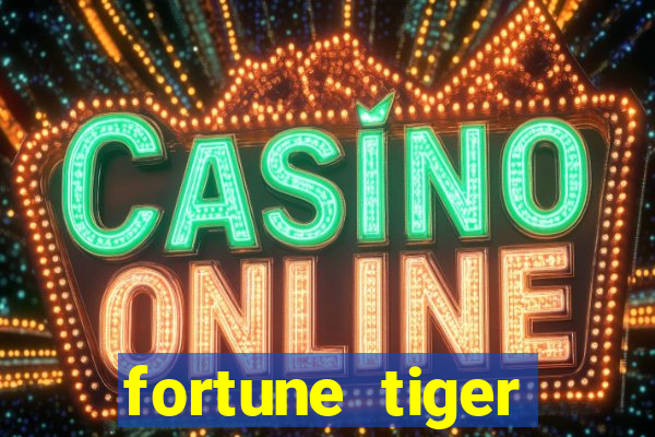 fortune tiger ganhar dinheiro