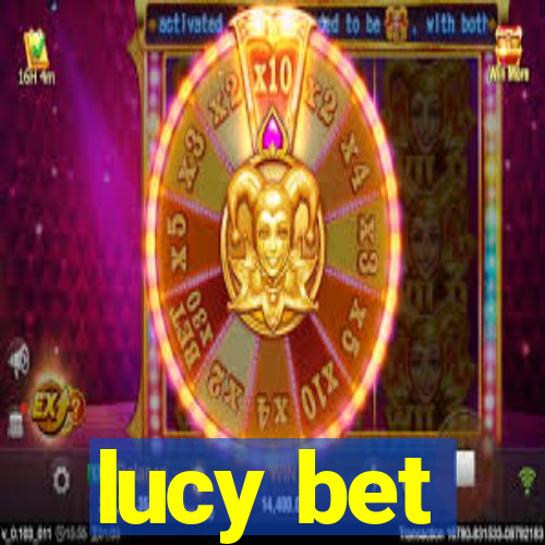 lucy bet