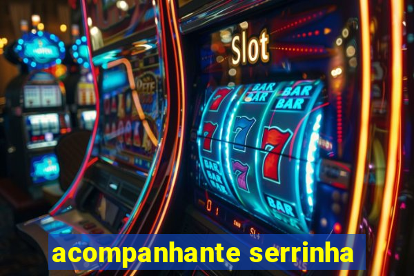 acompanhante serrinha