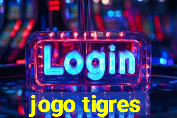 jogo tigres