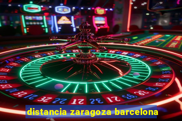 distancia zaragoza barcelona