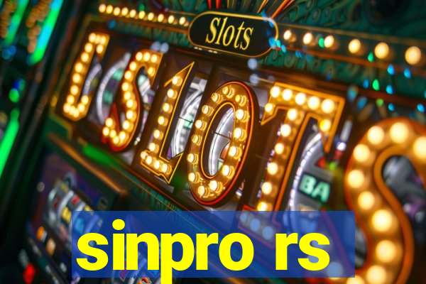 sinpro rs