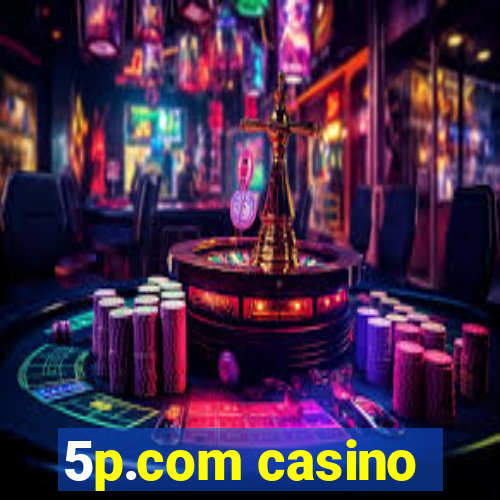 5p.com casino