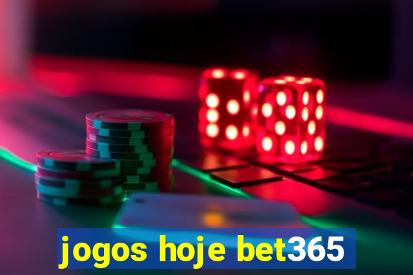 jogos hoje bet365