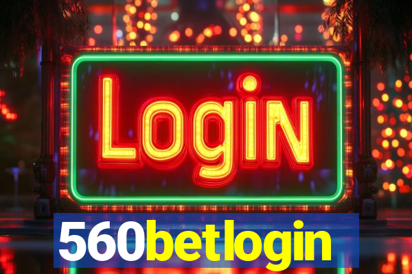 560betlogin