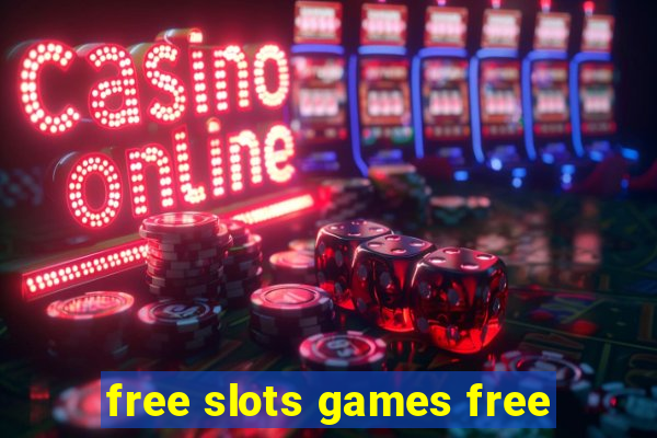 free slots games free