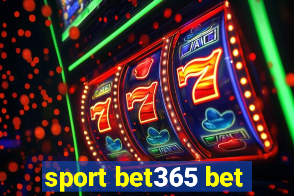 sport bet365 bet