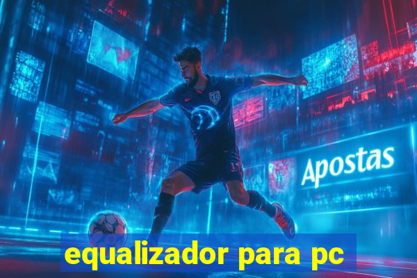 equalizador para pc