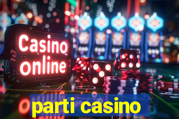 parti casino