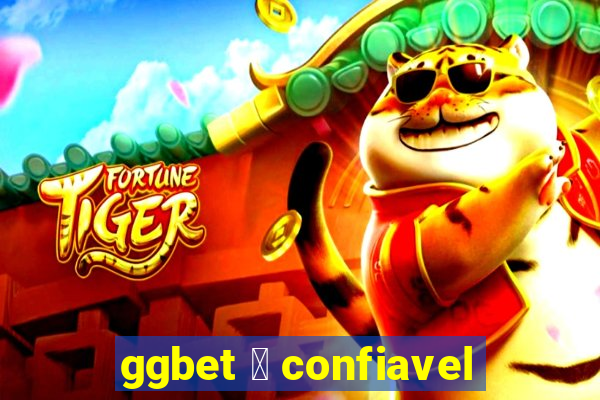 ggbet 茅 confiavel