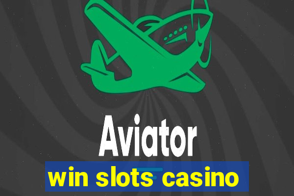 win slots casino