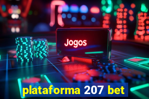 plataforma 207 bet