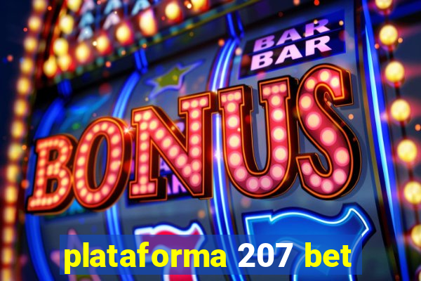 plataforma 207 bet