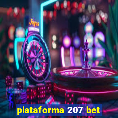 plataforma 207 bet