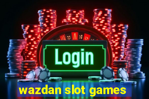 wazdan slot games