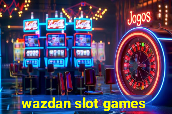 wazdan slot games