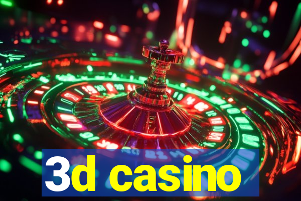 3d casino