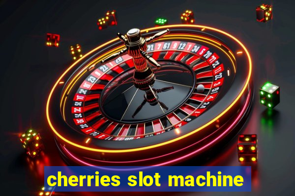 cherries slot machine