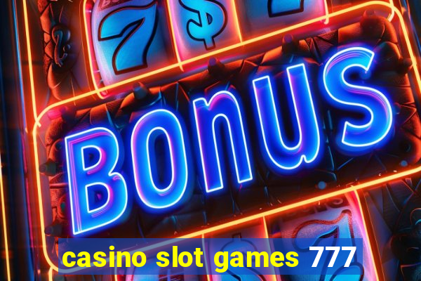 casino slot games 777