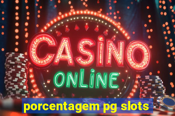 porcentagem pg slots