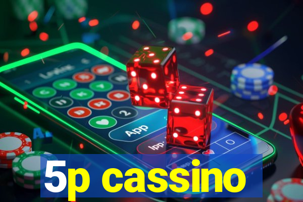 5p cassino