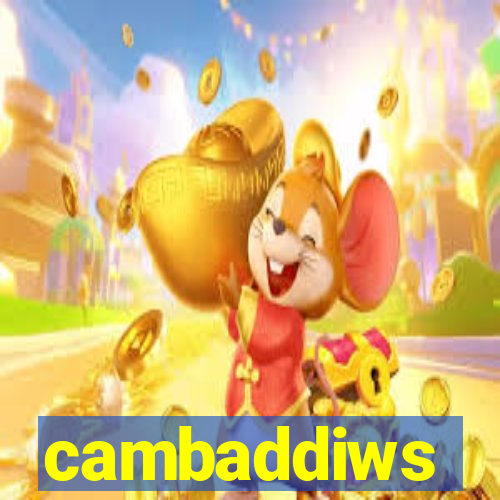 cambaddiws