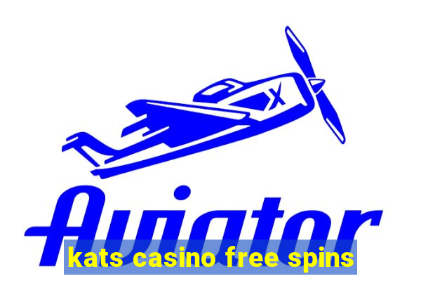 kats casino free spins