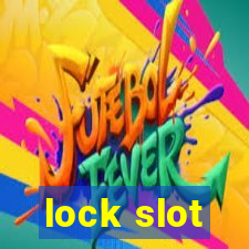 lock slot