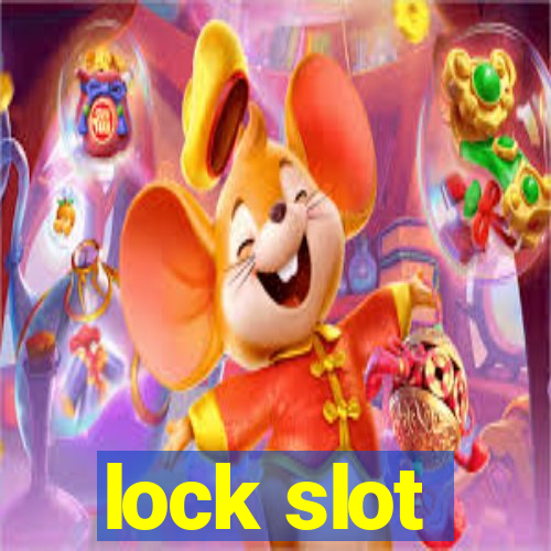 lock slot