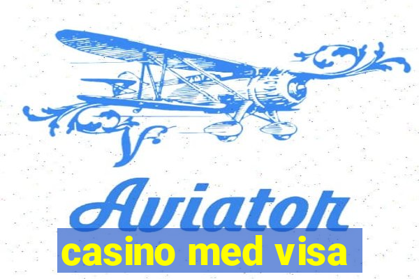 casino med visa