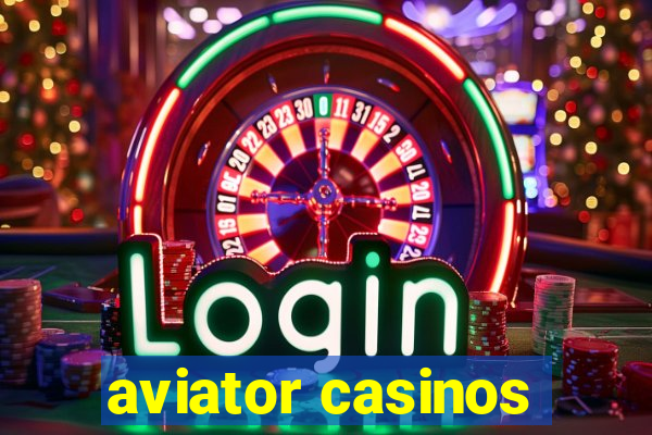 aviator casinos