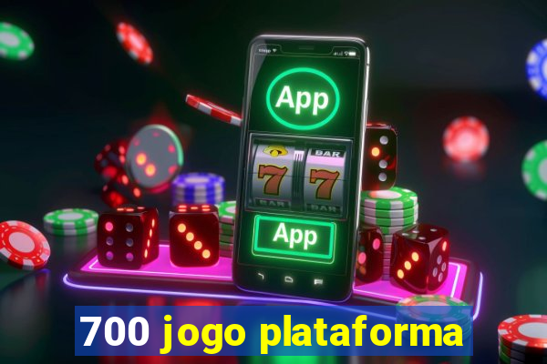 700 jogo plataforma