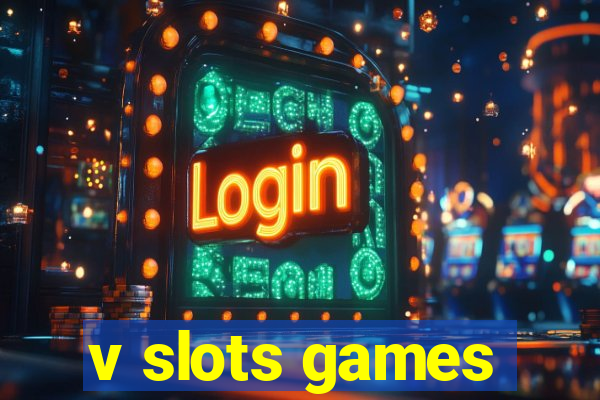 v slots games