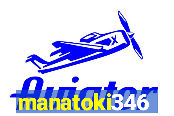 manatoki346