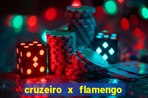 cruzeiro x flamengo ao vivo hd