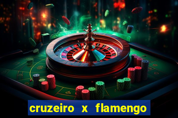 cruzeiro x flamengo ao vivo hd