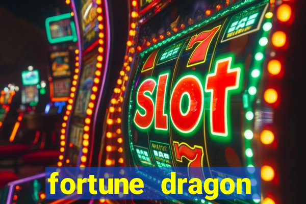 fortune dragon horários pagantes