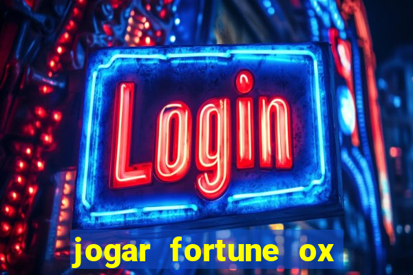 jogar fortune ox modo demo