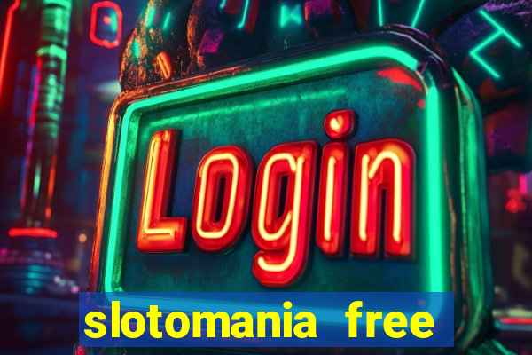 slotomania free slots games