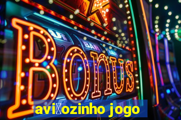 avi茫ozinho jogo