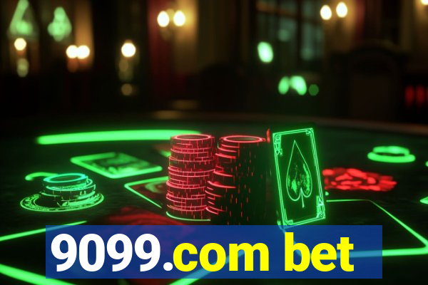 9099.com bet