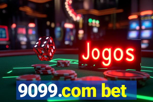 9099.com bet