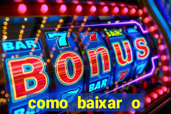 como baixar o fortune tiger