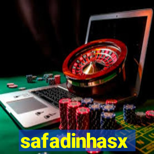 safadinhasx