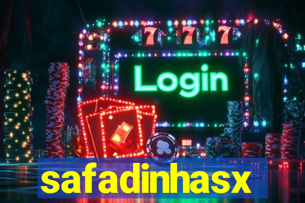 safadinhasx