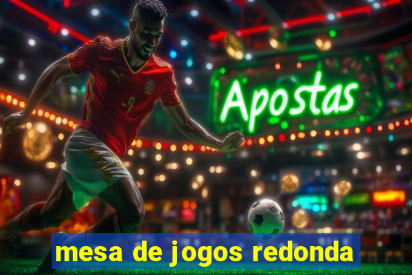 mesa de jogos redonda