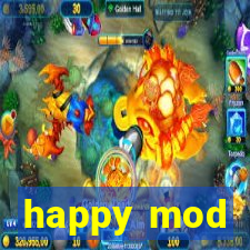 happy mod