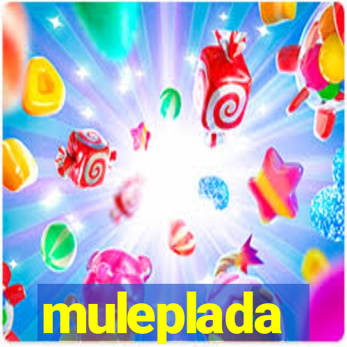 muleplada