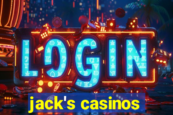 jack's casinos