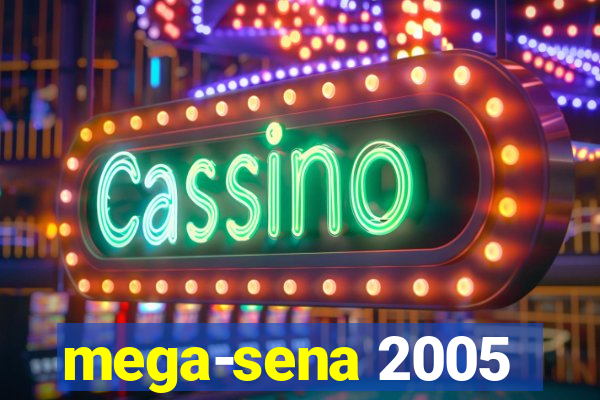 mega-sena 2005